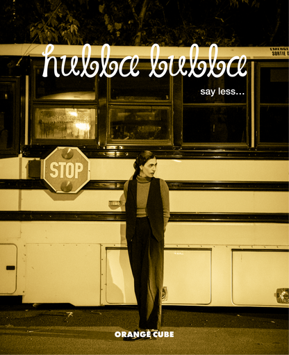 hubba bubba, say less…