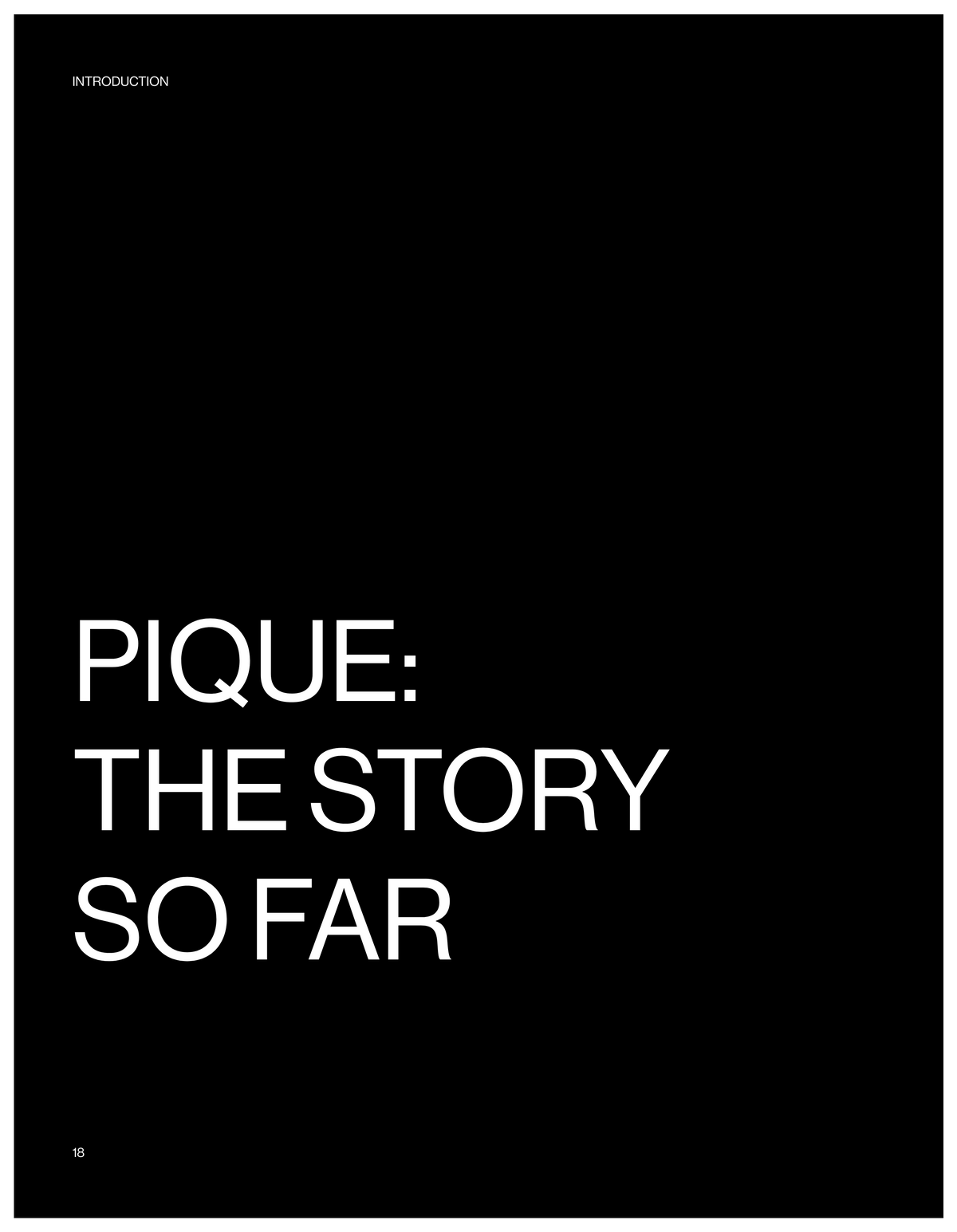 Pique: The Story So Far