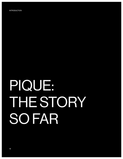Pique: The Story So Far